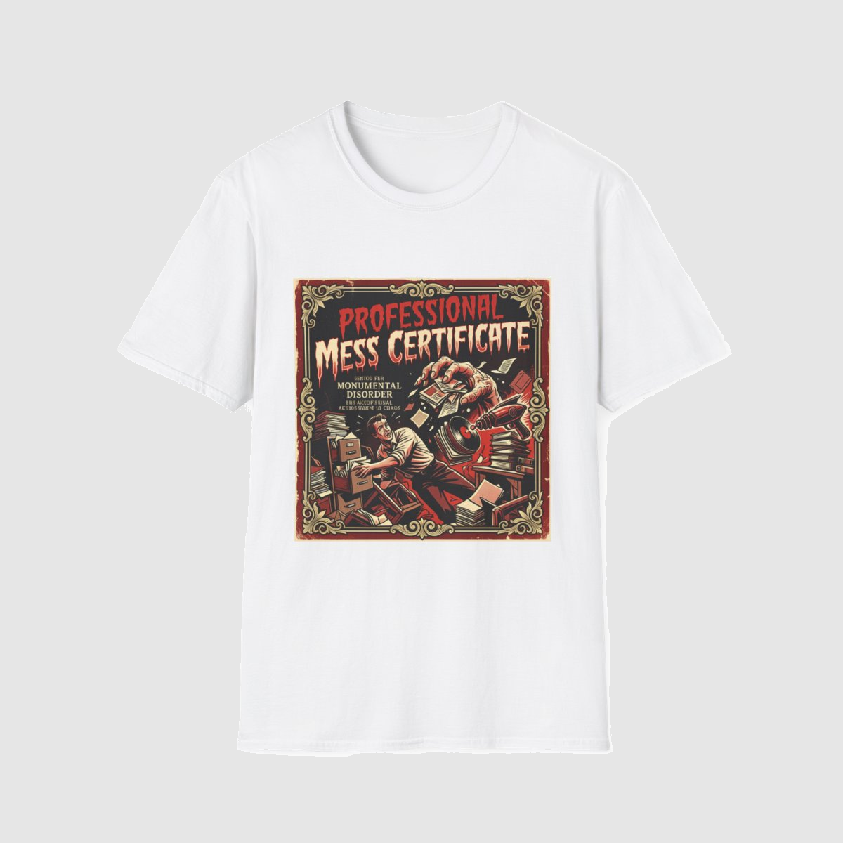 Certified Professional Mess | Funny Achievement T-Shirt — shirt mockup
