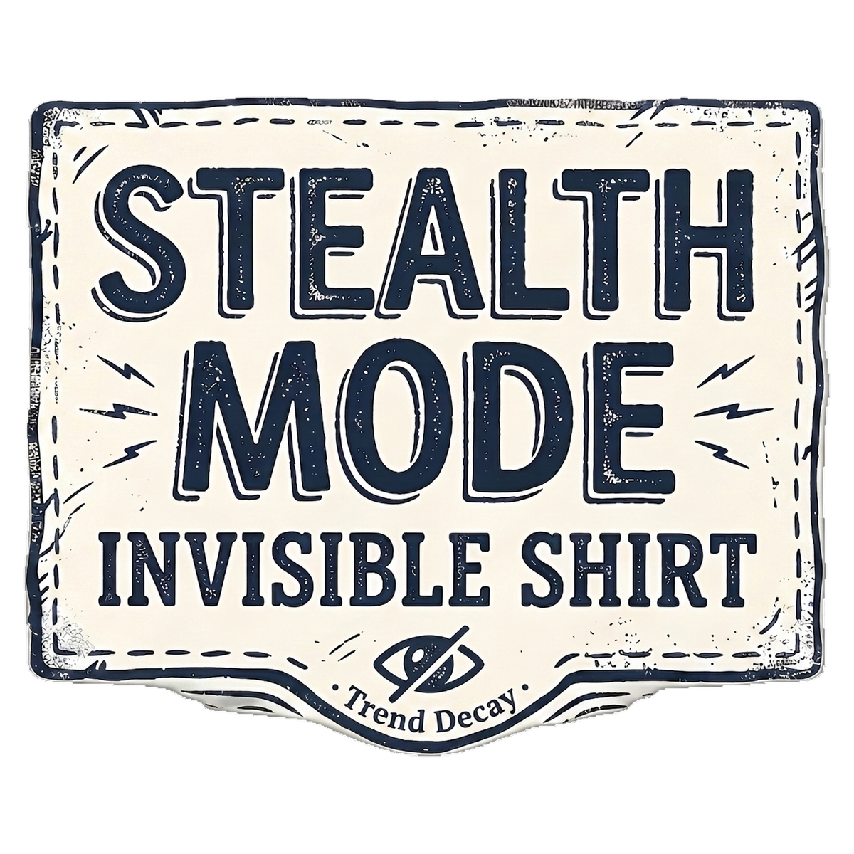 Stealth Mode Invisible — design