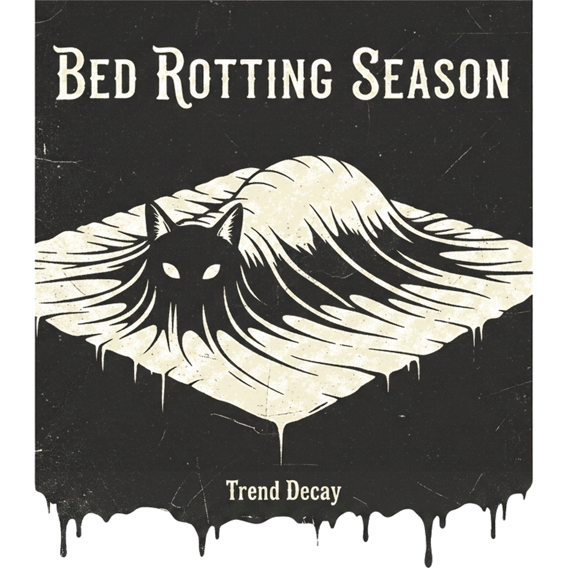 Bed Rotting Season — design