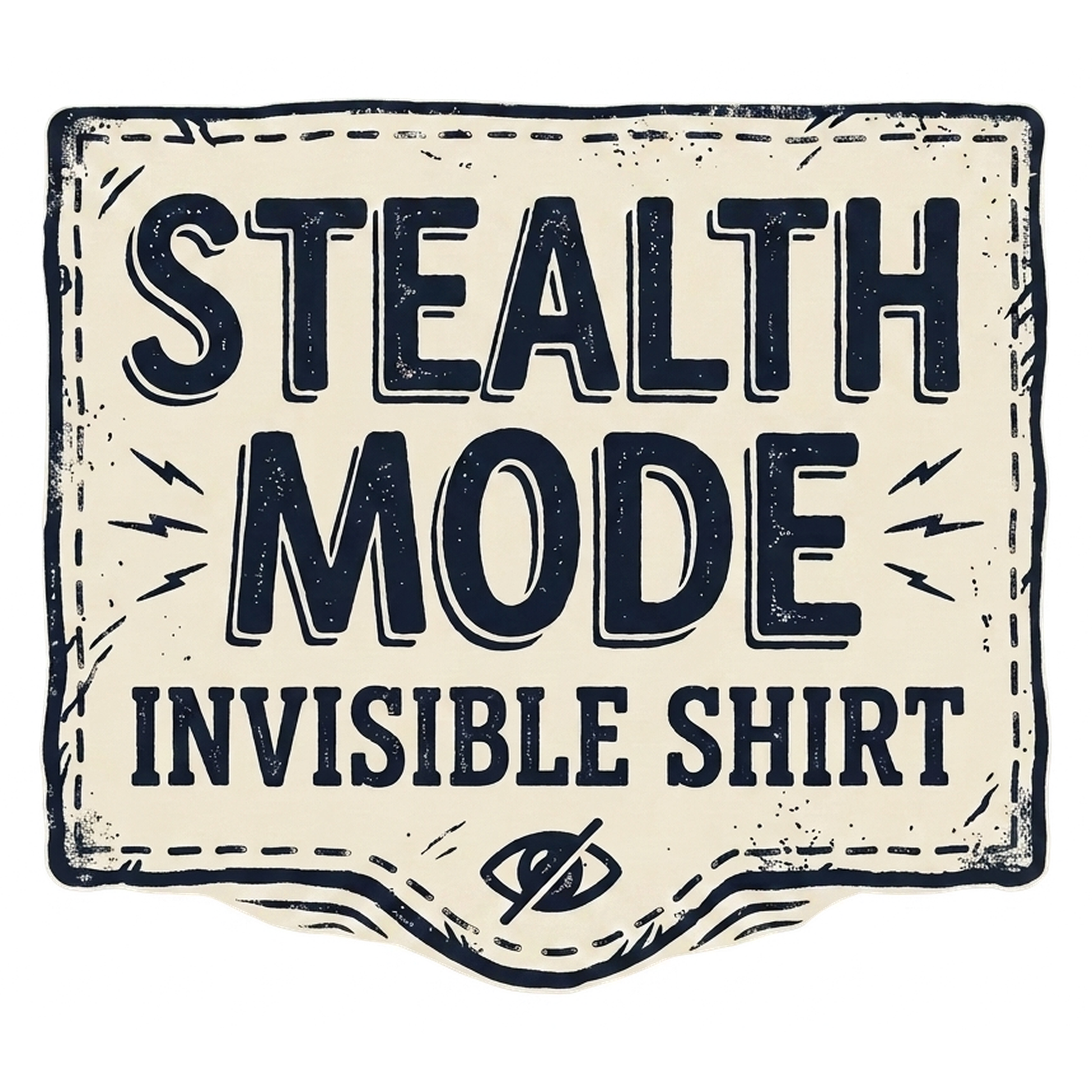 Stealth Mode Invisible | Minimalist Humor Tee — design
