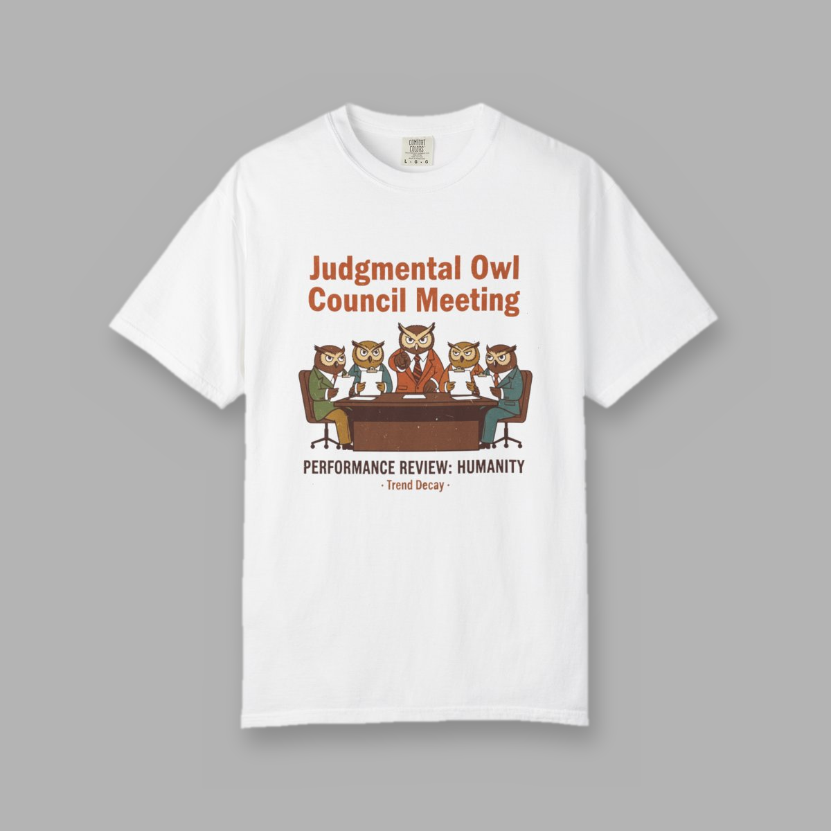 Judgmental Owl Council Meeting — shirt mockup