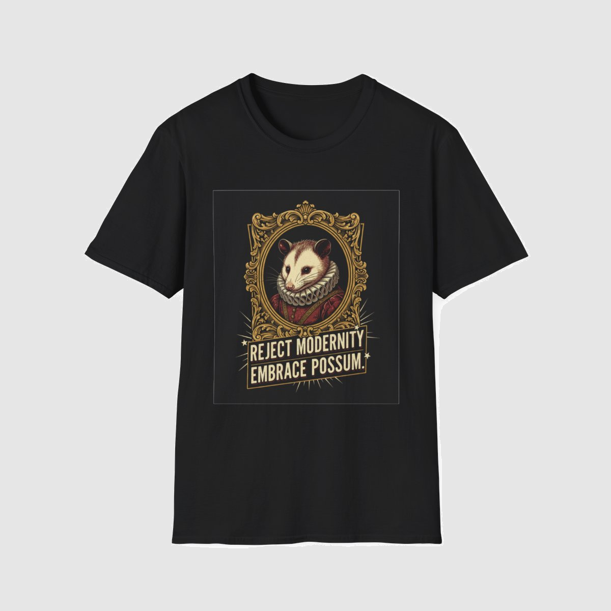 Reject Modernity Embrace Possum — shirt mockup
