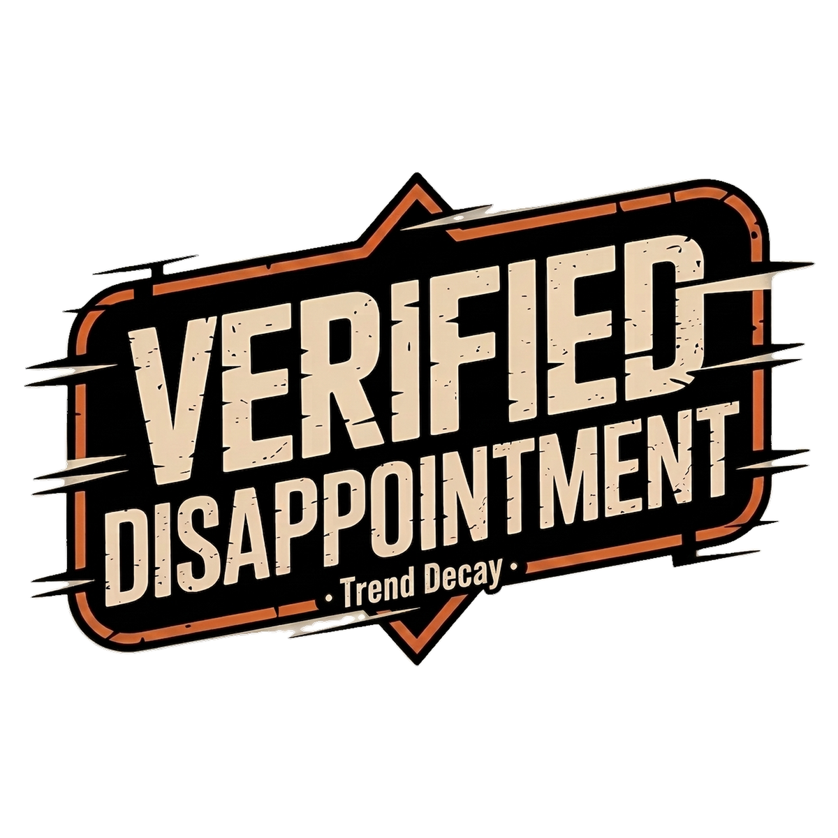 Verified Disappointment — design